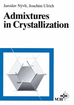 Admixtures in Crystallization (eBook, PDF) - Nyvlt, Jaroslav; Ulrich, Joachim