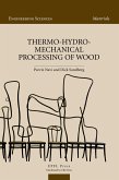 Thermo-Hydro-Mechanical Wood Processing (eBook, PDF)
