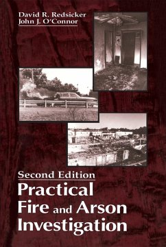 Practical Fire and Arson Investigation (eBook, PDF) - Redsicker, David R.; O'Connor, John J.