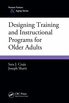Designing Training and Instructional Programs for Older Adults (eBook, PDF) - Czaja, Sara J.