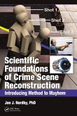 Scientific Foundations of Crime Scene Reconstruction (eBook, PDF)