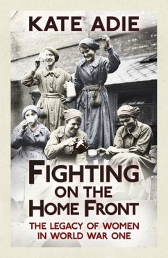 Fighting on the Home Front (eBook, ePUB) - Adie, Kate