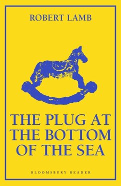 The Plug at the Bottom of the Sea (eBook, ePUB) - Lamb, Robert