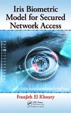 Iris Biometric Model for Secured Network Access (eBook, PDF)