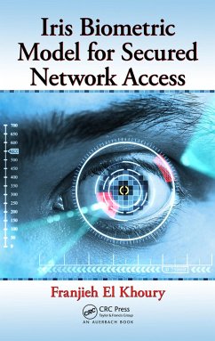 Iris Biometric Model for Secured Network Access (eBook, PDF) - Khoury, Franjieh El