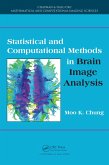Statistical and Computational Methods in Brain Image Analysis (eBook, PDF)