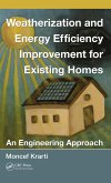 Weatherization and Energy Efficiency Improvement for Existing Homes (eBook, PDF)
