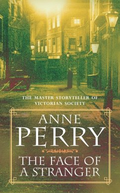The Face of a Stranger (William Monk Mystery, Book 1) (eBook, ePUB) - Perry, Anne