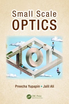 Small Scale Optics (eBook, PDF) - Yupapin, Preecha; Ali, Jalil