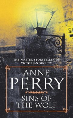 Sins of the Wolf (William Monk Mystery, Book 5) (eBook, ePUB) - Perry, Anne
