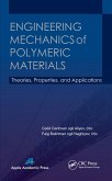 Engineering Mechanics of Polymeric Materials (eBook, PDF)