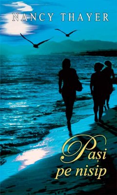 Pași pe nisip (eBook, ePUB) - Thayer, Nancy