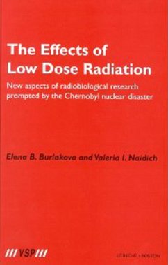 The Effects of Low Dose Radiation (eBook, PDF) - Burlakova, Elena; Naiditch, Valeria
