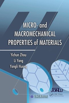 Micro- and Macromechanical Properties of Materials (eBook, PDF) - Zhou, Yichun; Yang, Li; Huang, Yongli