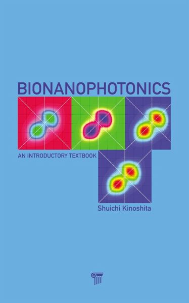 Bionanophotonics (eBook, PDF) Bionanophotonics (eBook, PDF)