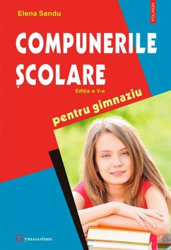 Compunerile școlare. Ed. V (eBook, ePUB) - Sandu, Elena