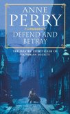 Defend and Betray (William Monk Mystery, Book 3) (eBook, ePUB)