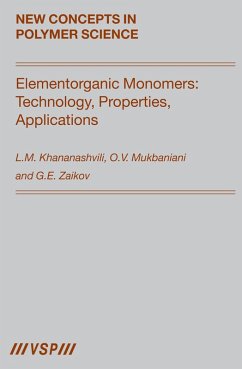 Elementorganic Monomers: Technology, Properties, Applications (eBook, PDF) - Khananashvili; Mukbaniani; Zaikov, Gennady