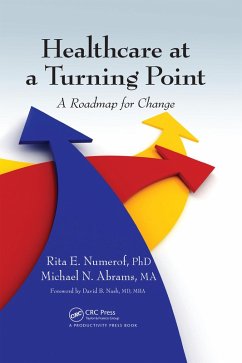Healthcare at a Turning Point (eBook, ePUB) - Numerof, Rita E.; Abrams, Michael