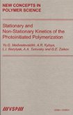 Stationary and Non-Stationary Kinetics of the Photoinitiated Polymerization (eBook, PDF)