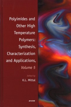 Polyimides and Other High Temperature Polymers: Synthesis, Characterization and Applications, Volume 5 (eBook, PDF) - Mittal, Kash L.