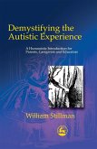 Demystifying the Autistic Experience (eBook, ePUB)