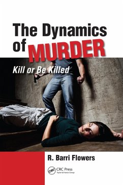 The Dynamics of Murder (eBook, ePUB) - Flowers, R. Barri