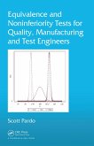 Equivalence and Noninferiority Tests for Quality, Manufacturing and Test Engineers (eBook, PDF)