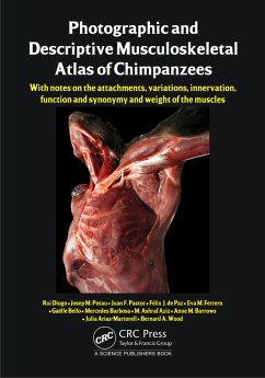 Photographic and Descriptive Musculoskeletal Atlas of Chimpanzees (eBook, PDF) - Diogo, Rui; Potau, Josep M.; Pastor, Juan F.