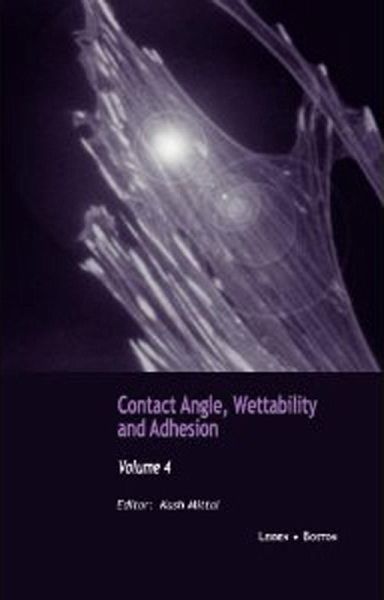 Contact Angle, Wettability and Adhesion, Volume 4 (eBook, PDF) Contact Angle, Wettability and Adhesion, Volume 4 (eBook, PDF)