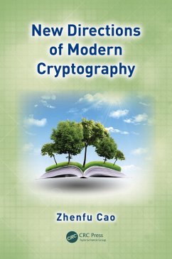 New Directions of Modern Cryptography (eBook, ePUB) - Cao, Zhenfu