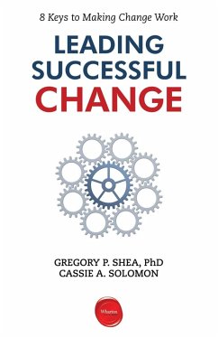 Leading Successful Change (eBook, ePUB) - Shea, Gregory P.