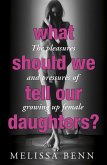 What Should We Tell Our Daughters? (eBook, ePUB)