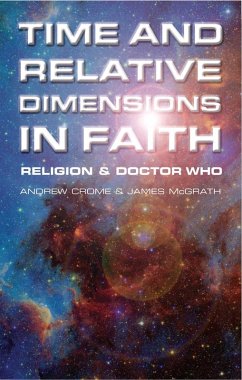 Time and Relative Dimensions in Faith (eBook, ePUB) - Crome, Andrew Time and Relative Dimensions in Faith (eBook, ePUB) - Crome, Andrew