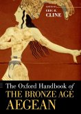 The Oxford Handbook of the Bronze Age Aegean (eBook, PDF)