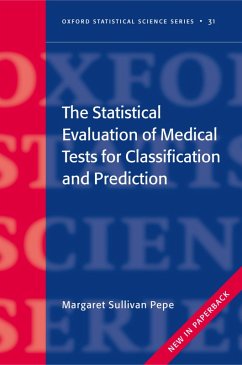 The Statistical Evaluation of Medical Tests for Classification and Prediction (eBook, PDF) - Pepe, Margaret Sullivan