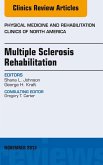 Multiple Sclerosis Rehabilitation, An Issue of Physical Medicine and Rehabilitation Clinics (eBook, ePUB)