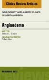 Angioedema, An Issue of Immunology and Allergy Clinics (eBook, ePUB)