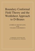 Boundary Conformal Field Theory and the Worldsheet Approach to D-Branes (eBook, PDF)