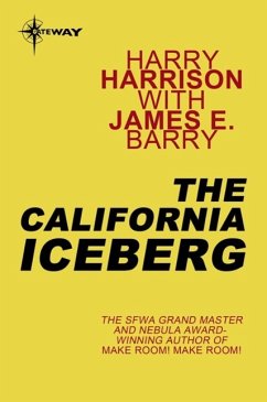 The California Iceberg (eBook, ePUB) - Harrison, Harry; Barry, James E The California Iceberg (eBook, ePUB) - Harrison, Harry; Barry, James E
