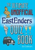 The Ultimate Unofficial Eastenders Quiz Book (eBook, ePUB)