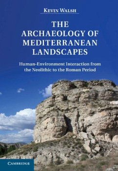 Archaeology of Mediterranean Landscapes (eBook, PDF) - Walsh, Kevin