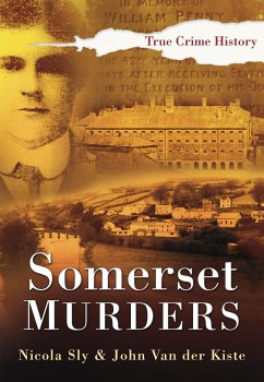 Somerset Murders (eBook, ePUB) - Sly, Nicola; Kiste, John Van der