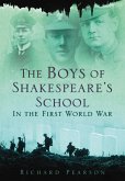 The Boys of Shakespeare's School in the First World War (eBook, ePUB)