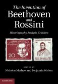 Invention of Beethoven and Rossini (eBook, PDF)