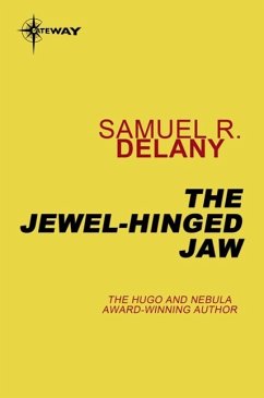 The Jewel-Hinged Jaw (eBook, ePUB) - Delany, Samuel R.
