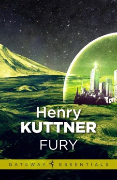 Fury (eBook, ePUB) - Kuttner, Henry