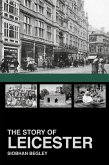 The Story of Leicester (eBook, ePUB)
