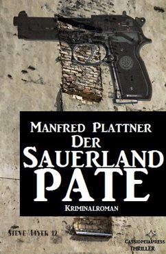 Der Sauerland-Pate (eBook, ePUB) - Plattner, Manfred