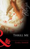 Thrill Me (eBook, ePUB) Thrill Me (eBook, ePUB)